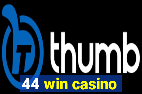 44 win casino